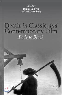 Death in Classic and Contemporary Film: Fade to Black