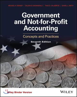 Government and Not-For-Profit Accounting, Binder Ready Version: Concepts and Practices