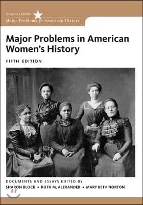 Major Problems in American Women&#39;s History