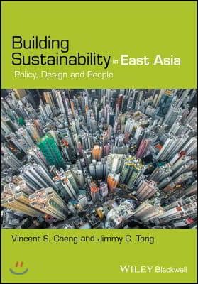 Building Sustainability in East Asia: Policy, Design and People