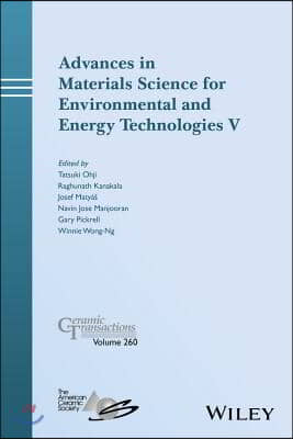 Advances in Materials Science for Environmental and Energy Technologies V