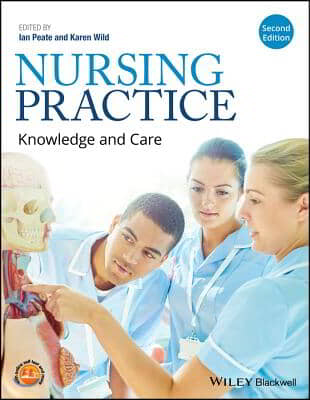 Nursing Practice: Knowledge and Care