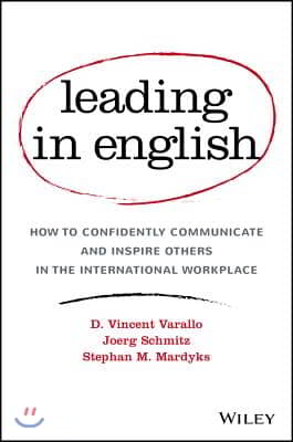 Leading in English: How to Confidently Communicate and Inspire Others in the International Workplace