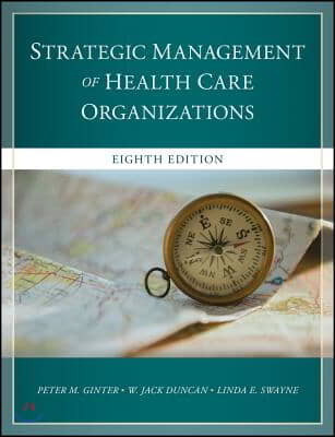 The Strategic Management of Health Care Organizations