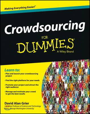 Crowdsourcing For Dummies