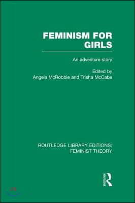 Feminism for Girls (RLE Feminist Theory)