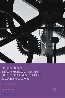 Blending Technologies in Second Language Classrooms