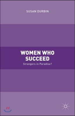 Women Who Succeed: Strangers in Paradise