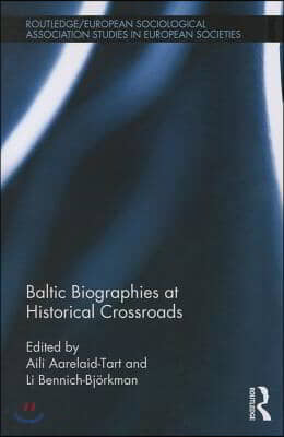 Baltic Biographies at Historical Crossroads