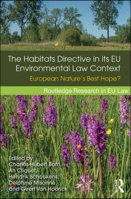 Habitats Directive in its EU Environmental Law Context