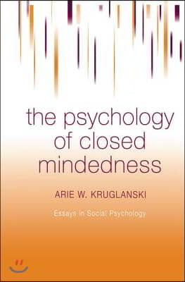 Psychology of Closed Mindedness