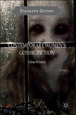 Contemporary Women's Gothic Fiction