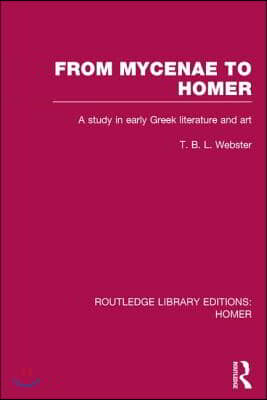 From Mycenae to Homer