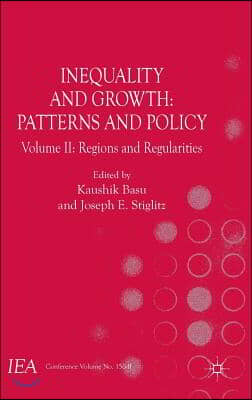 Inequality and Growth: Patterns and Policy, Volume II: Regions and Regularities