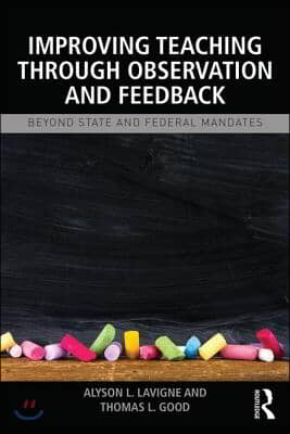 Improving Teaching through Observation and Feedback: Beyond State and Federal Mandates