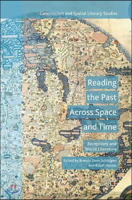 Reading the Past Across Space and Time: Receptions and World Literature