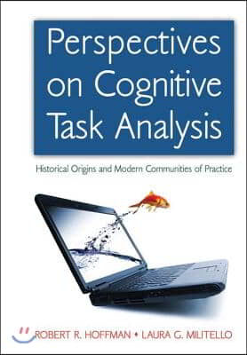 Perspectives on Cognitive Task Analysis