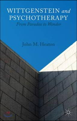 Wittgenstein and Psychotherapy: From Paradox to Wonder