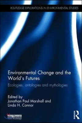 Environmental Change and the World&#39;s Futures