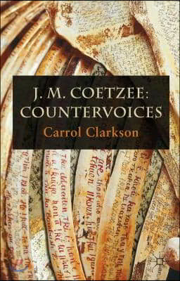 J. M. Coetzee: Countervoices