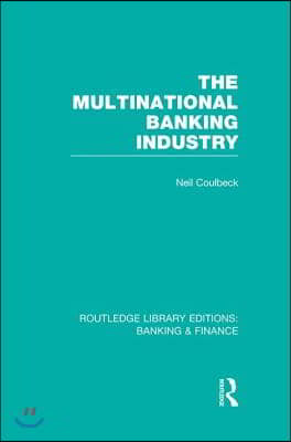 Multinational Banking Industry (RLE Banking & Finance)