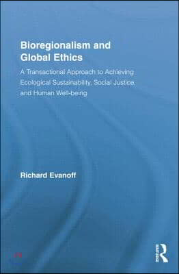 Bioregionalism and Global Ethics