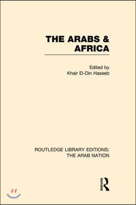 Arabs and Africa (RLE: The Arab Nation)