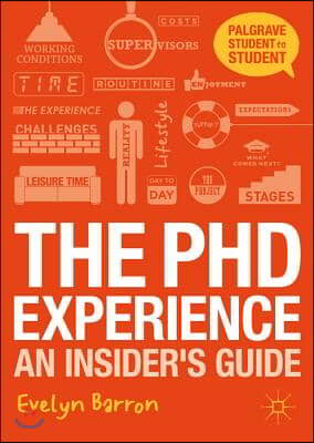 The PhD Experience: An Insider&#39;s Guide