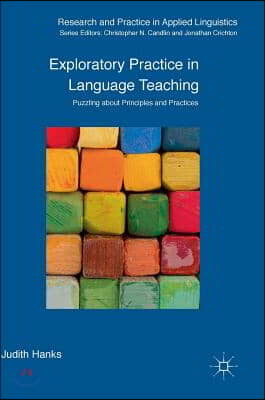 Exploratory Practice in Language Teaching: Puzzling about Principles and Practices