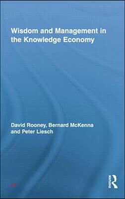 Wisdom and Management in the Knowledge Economy