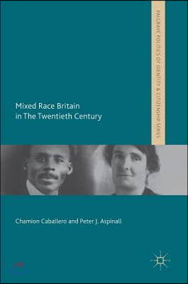 Mixed Race Britain in the Twentieth Century