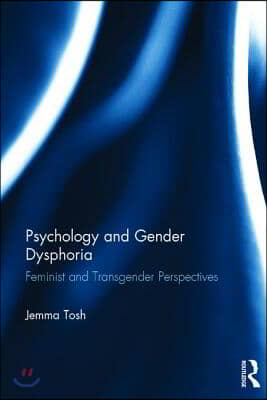 Psychology and Gender Dysphoria