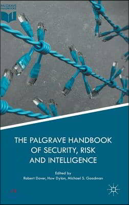 The Palgrave Handbook of Security, Risk and Intelligence