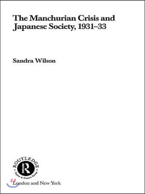 Manchurian Crisis and Japanese Society, 1931-33