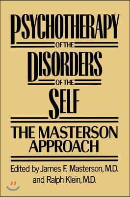 Psychotherapy of the Disorders of the Self