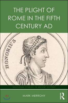 Plight of Rome in the Fifth Century AD