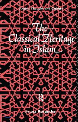 Classical Heritage in Islam