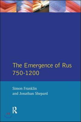 Emergence of Rus 750-1200