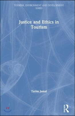 Justice and Ethics in Tourism