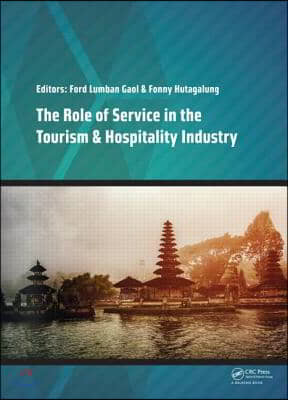 Role of Service in the Tourism & Hospitality Industry