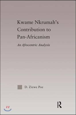 Kwame Nkrumah's Contribution to Pan-African Agency