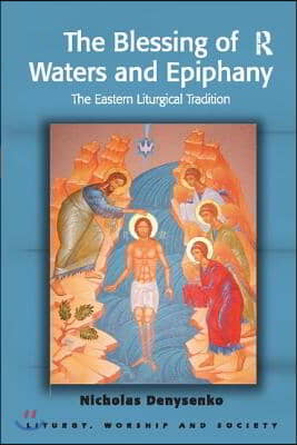 Blessing of Waters and Epiphany