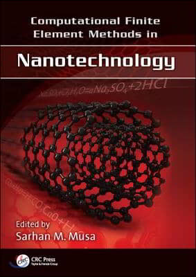 Computational Finite Element Methods in Nanotechnology