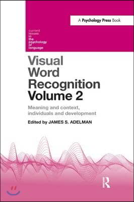 Visual Word Recognition Volume 2