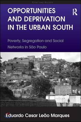 Opportunities and Deprivation in the Urban South