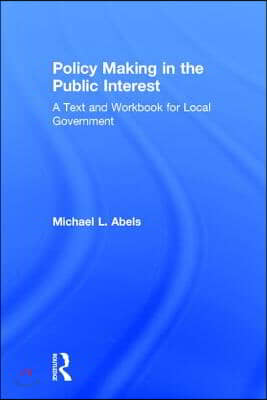 Policy Making in the Public Interest