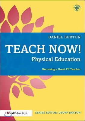 Teach Now! Physical Education