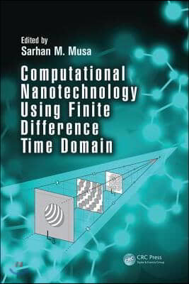 Computational Nanotechnology Using Finite Difference Time Domain