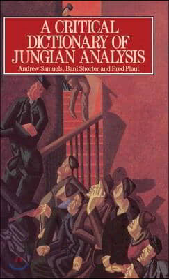 A Critical Dictionary of Jungian Analysis