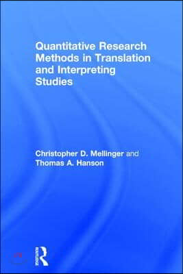 Quantitative Research Methods in Translation and Interpreting Studies